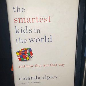 The Smartest Kids in the World, by Amanda Ripley